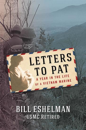 Letters to Pat - A Year in the Life of a Vietnam Marine - cover