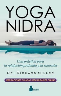 Yoga Nidra - Una práctica para la relajación profunda y la sanación