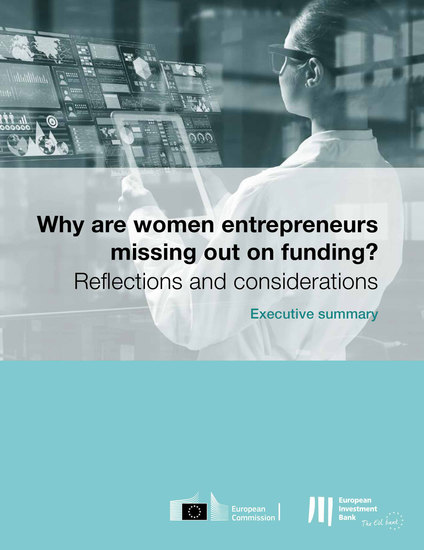 Why are female entrepreneurs missing out on funding - Executive Summary - Reflections and considerations - cover
