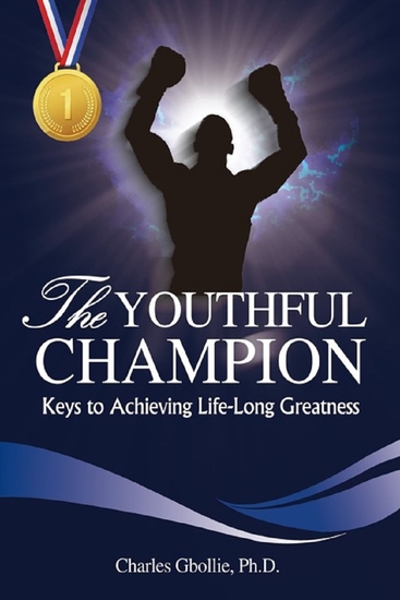 The Youthful Champion - Keys to Achieving Life-Long Greatness - cover