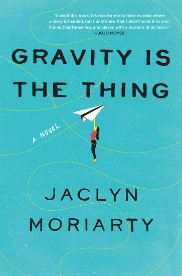 Gravity Is the Thing - A Novel - cover