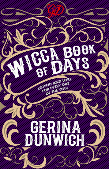 The Wicca Book of Days - Legend and Lore for Every Day of the Year - cover