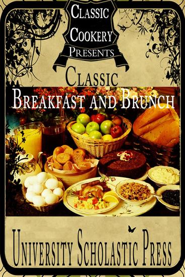 Classic Cookery Cookbooks: Classic Breakfast and Brunch - Classic Cookery Cookbooks #1 - cover