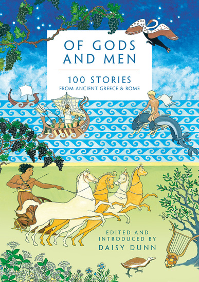 Of Gods and Men - 100 Stories from Ancient Greece and Rome - cover