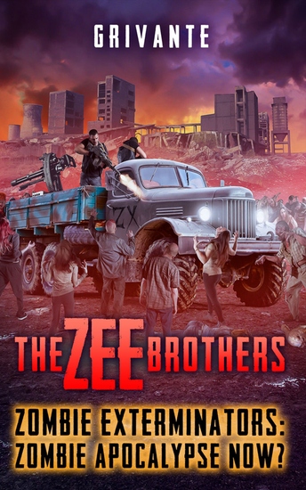 The Zee Brothers: Zombie Apocalypse Now? - Zombie Exterminators - cover