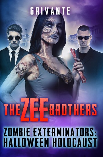 The Zee Brothers: Halloween Holocaust - Zombie Exterminators - cover