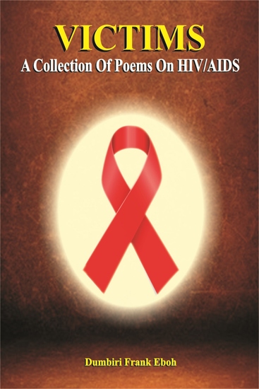 Victims - A Collection Of Poems On HIV AIDS - cover