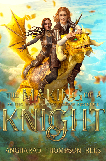 The Making of a Knight - An Epic Novel-in-Verse Adventure - cover