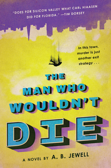 The Man Who Wouldn't Die - A Novel - cover