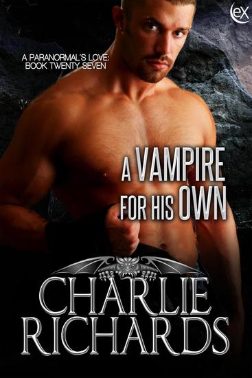 A Vampire for His Own - A Paranormal's Love #27 - cover