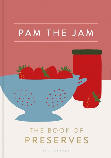 Pam the Jam - The Book of Preserves - cover