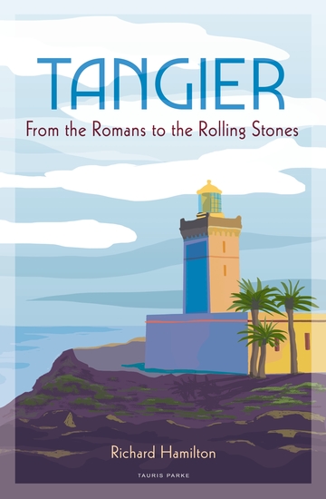 Tangier - From the Romans to The Rolling Stones - cover