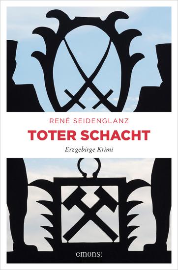 Toter Schacht - Erzgebirge Krimi - cover