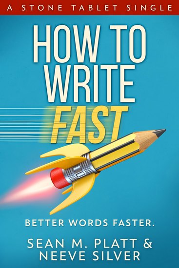 How to Write Fast - Better Words Faster - cover