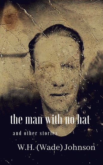 The Man With No Hat - And Other Stories - cover