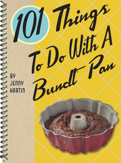 101 Things® to Do with a Bundt® Pan - cover