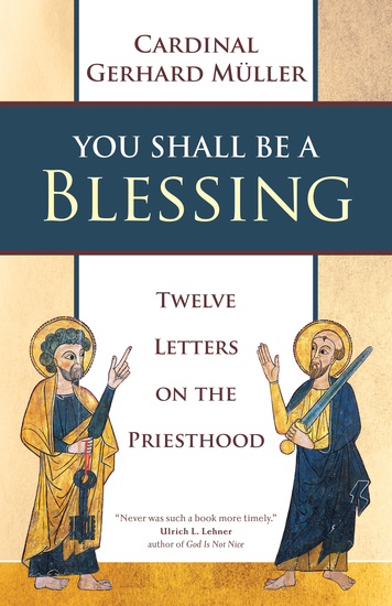 You Shall Be a Blessing - Twelve Letters on the Priesthood - cover