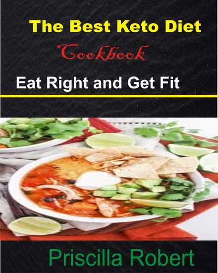 The Best Keto Diet Cookbook - Eat Right and Get Fit - cover