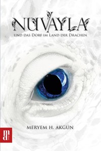 Nuvayla - und das Dorf im Land der Drachen