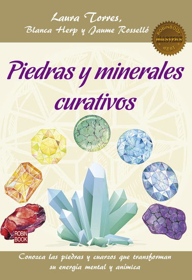 Piedras y minerales curativos - Conozca las piedras y cuarzos que transforman su energía mental y anímica - cover