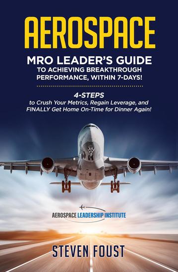 Aerospace MRO Leader's Guide to Achieving Breakthrough Performance Within 7 Days! - cover