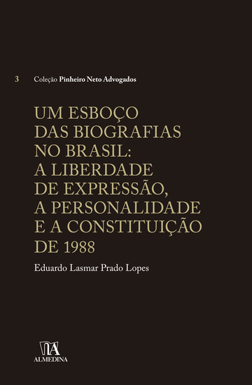 Um Esboço das Biografias no Brasil - A liberdade de Expressão a Personalidade e a Constituição de 1988 - cover