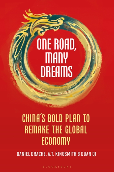 One Road Many Dreams - China's Bold Plan to Remake the Global Economy - cover