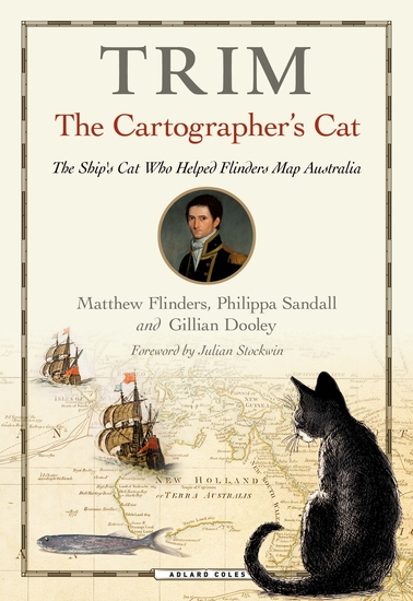 Trim The Cartographer's Cat - The ship's cat who helped Flinders map Australia - cover