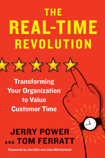 The Real-Time Revolution - Transforming Your Organization to Value Customer Time - cover