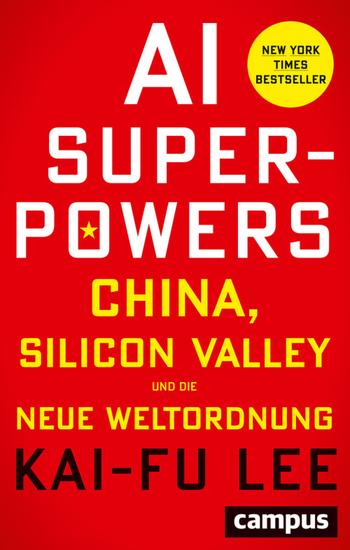 AI-Superpowers - China Silicon Valley und die neue Weltordnung - cover