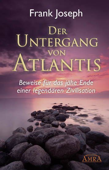 Der Untergang von Atlantis - Beweise für das jähe Ende einer legendären Zivilisation - cover