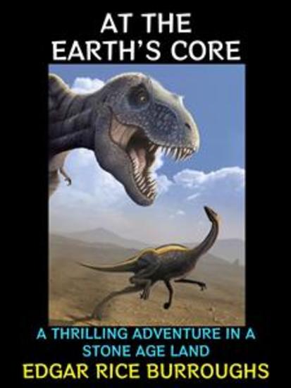 At the Earth's Core - A Thrilling Adventure in a Stone Age Land - cover