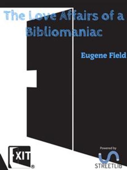 The Love Affairs of a Bibliomaniac - cover