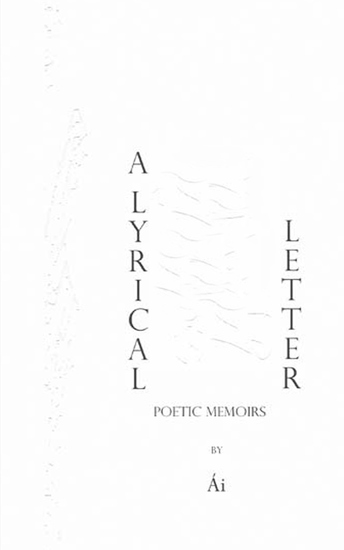 A Lyrical Letter - Poetic Memoirs - cover