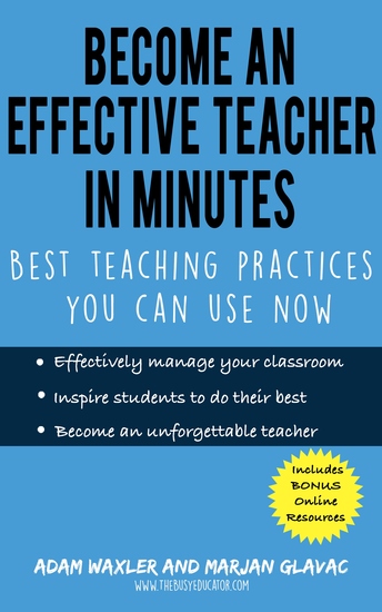 Become an Effective Teacher in Minutes - Best Teaching Practices You Can Use Now - cover