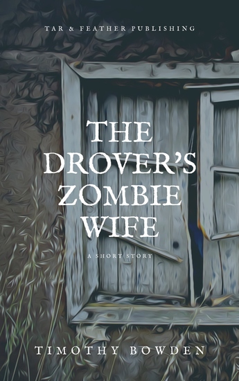 The Drover's Zombie Wife - A short story - cover