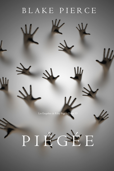 Piégée (Les Enquêtes de Riley Page – Tome 13) - cover
