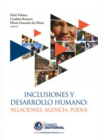 Inclusiones y desarrollo humano - Relaciones agencia poder