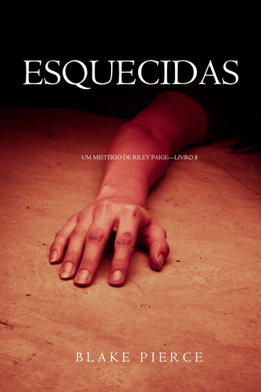 Esquecidas (Um Mistério de Riley Paige—Livro 8) - cover