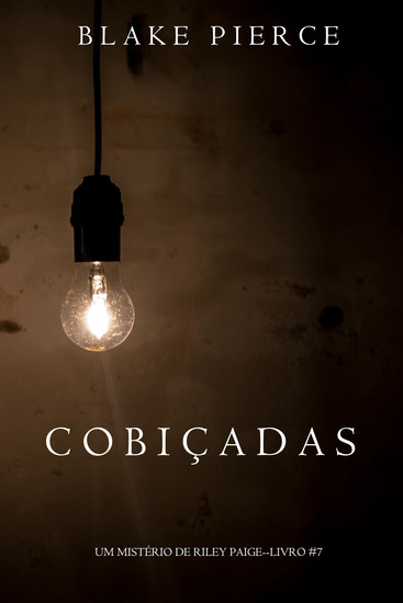 Cobiçadas (Um Mistério de Riley Paige—Livro 7) - cover