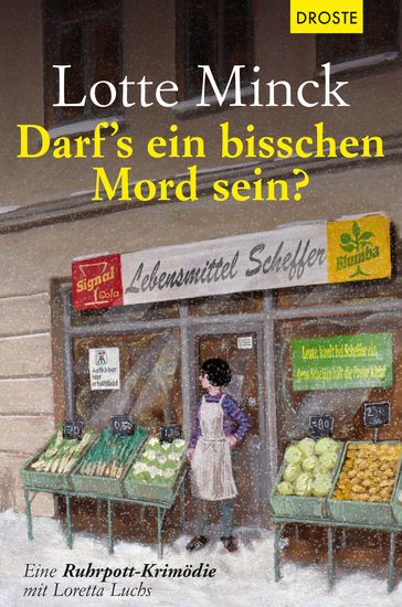 Darf`s ein bisschen Mord sein? - Eine Ruhrpott-Krimödie mit Loretta Luchs - cover