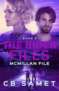 McMillan File - The Rider Files #3
