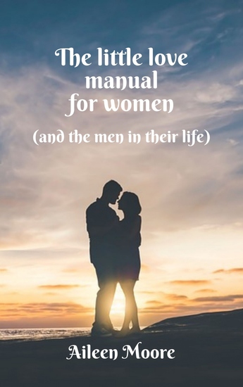 The Little Love Manual for Women - (and the Men in Their Life) - cover