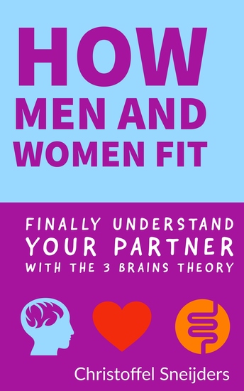 How Men and Women Fit - Finally Understand Your Partner with the 3 Brains Theory - cover