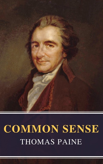 Common Sense (Annotated): The Origin and Design of Government - cover