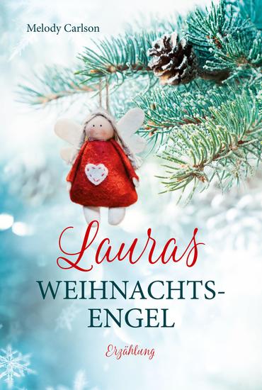 Lauras Weihnachtsengel - Erzählung - cover