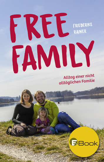 Free Family - Alltag einer nicht alltäglichen Familie - cover