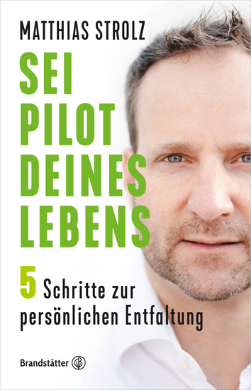 Sei Pilot deines Lebens - In 5 Schritten zur persönlichen Entfaltung - cover