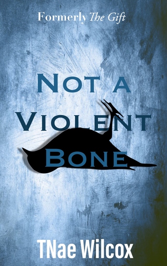 Not a Violent Bone - cover