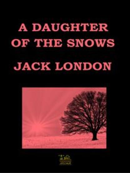 A Daughter of the Snows - cover
